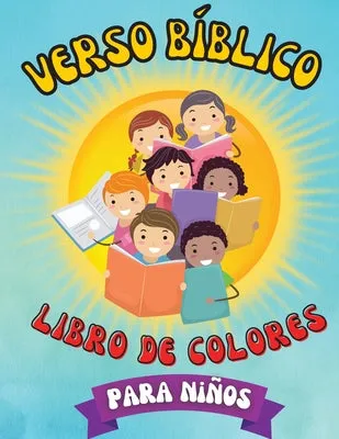 Verso Bíblico Libro De Colores: Libro Cristiano Para Colorear, Fácil Y Sencillo, Para Nios De Todas Las Edades, Con 40 Versículo